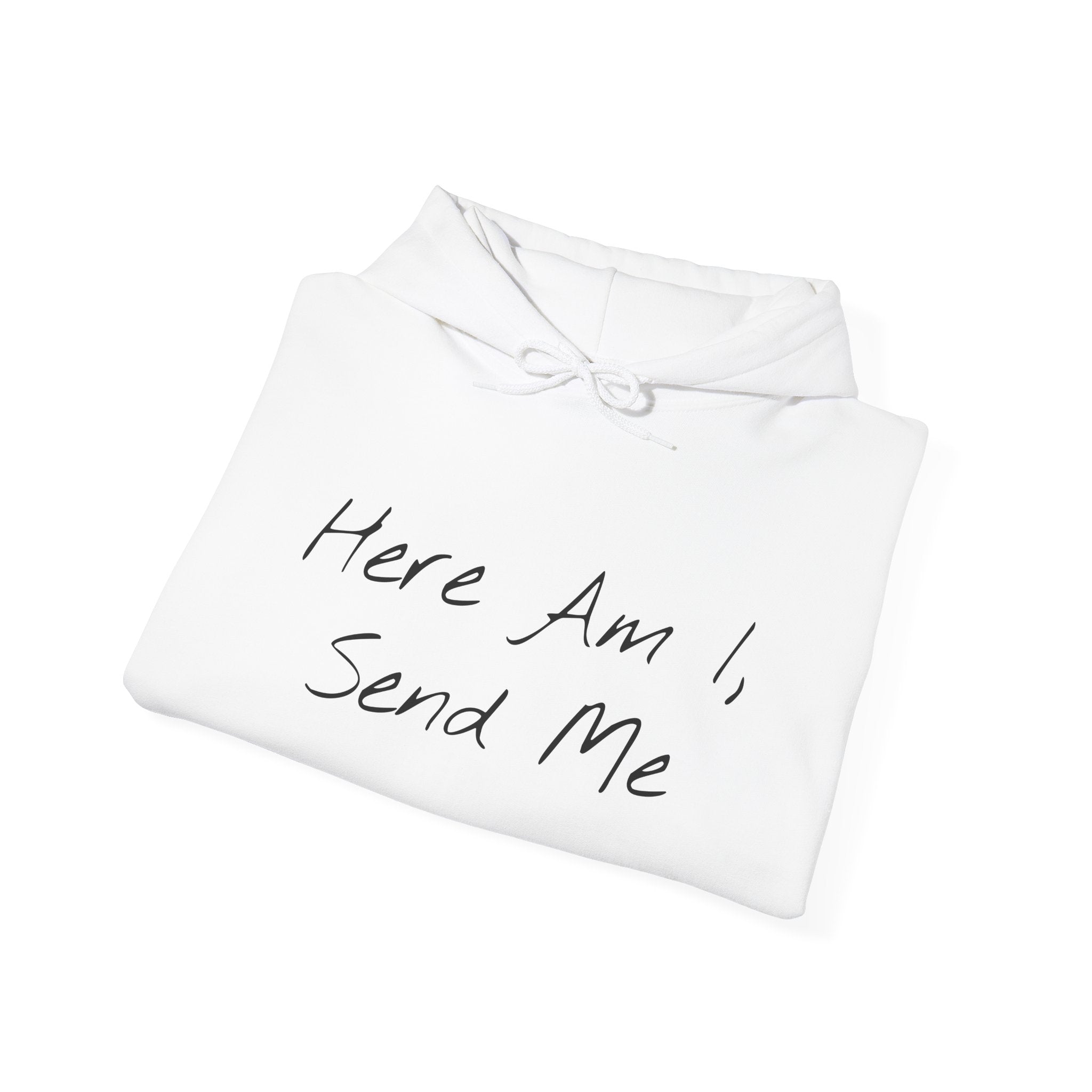 "Here Am I" Hoodie