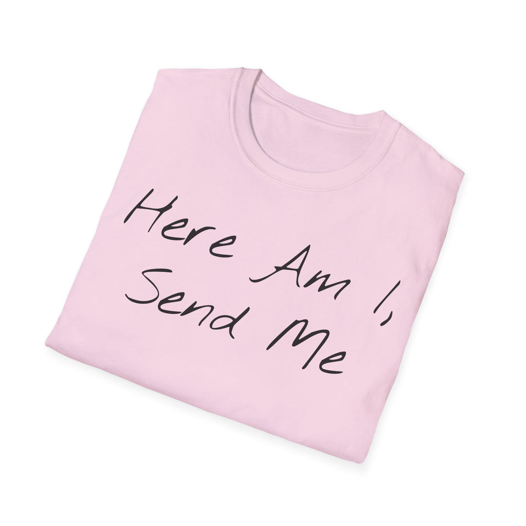 "Here Am I" T-Shirt - Black Letter