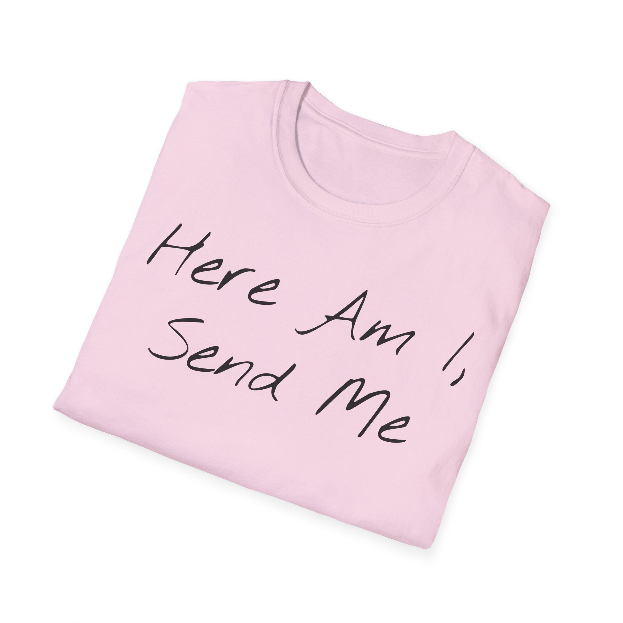 "Here Am I" T-Shirt - Black Letter