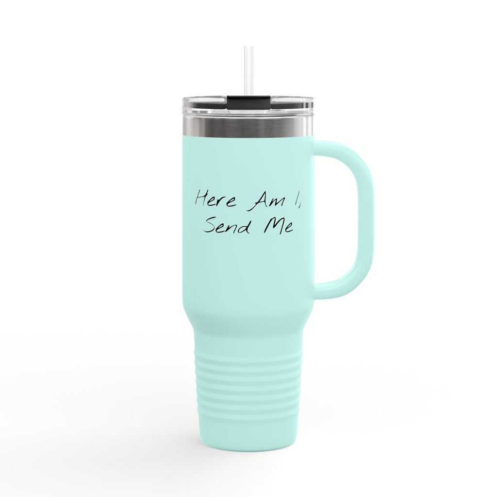 "Here Am I" Insulated Travel Mug - 40oz Cup