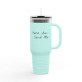 "Here Am I" Insulated Travel Mug - 40oz Cup