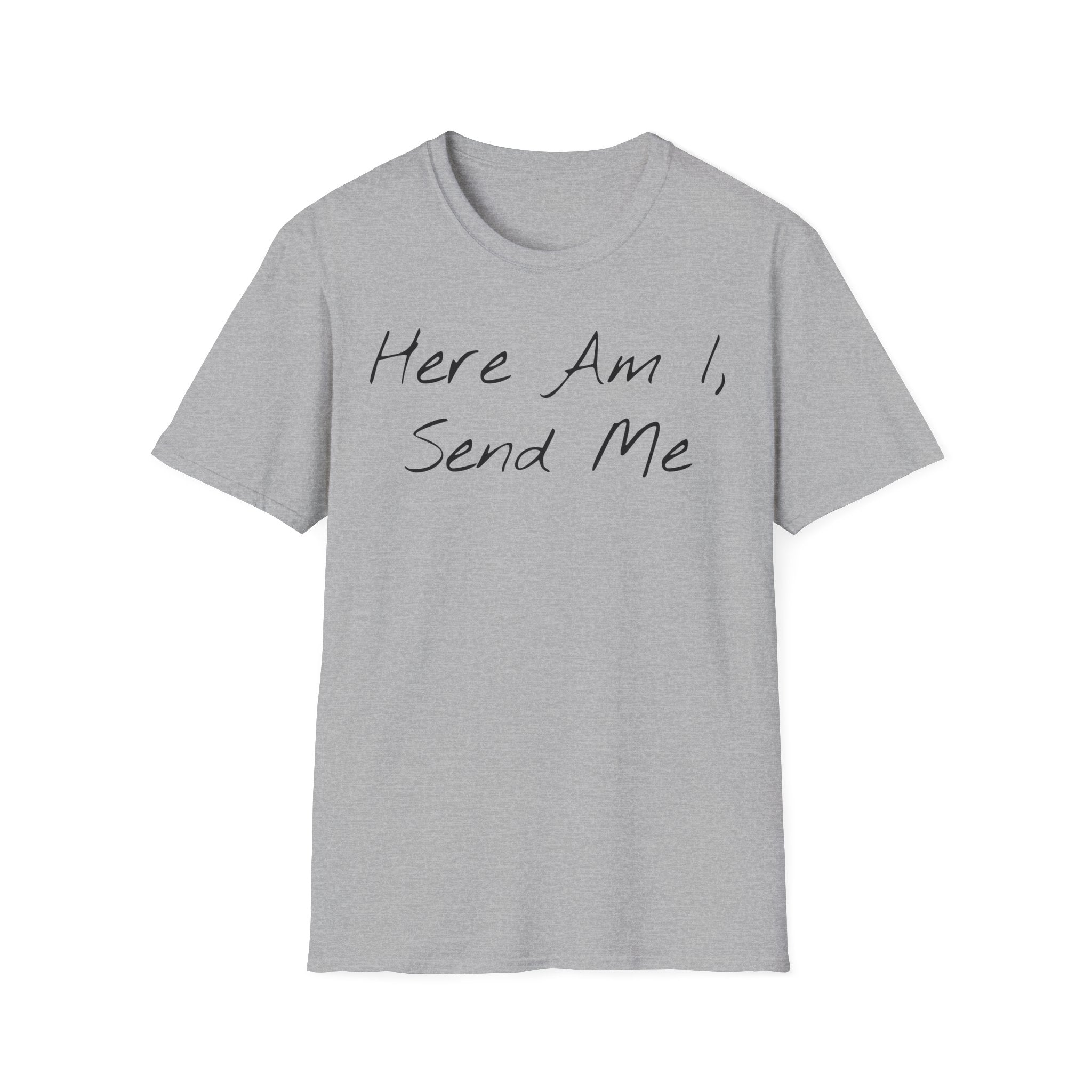 "Here Am I" T-Shirt - Black Letter