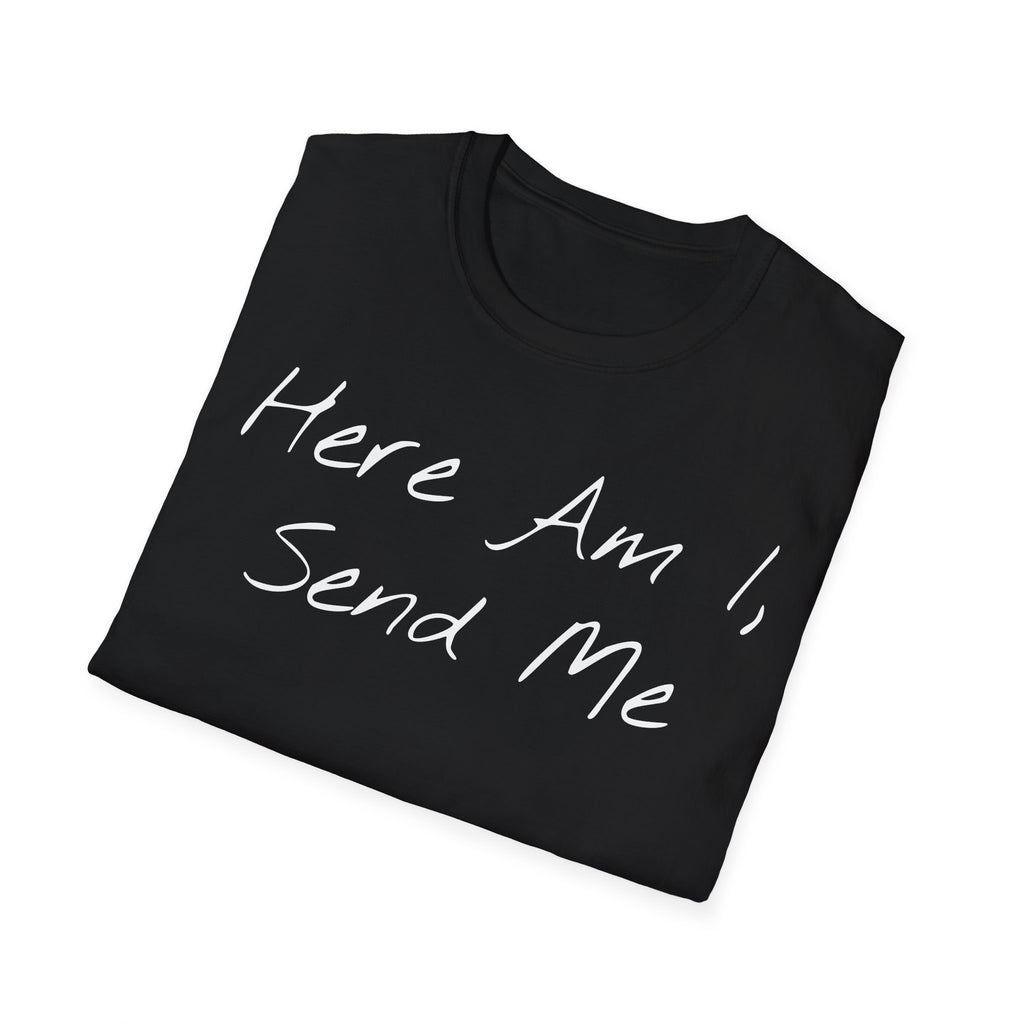 "Here Am I" T-Shirt - White Letter