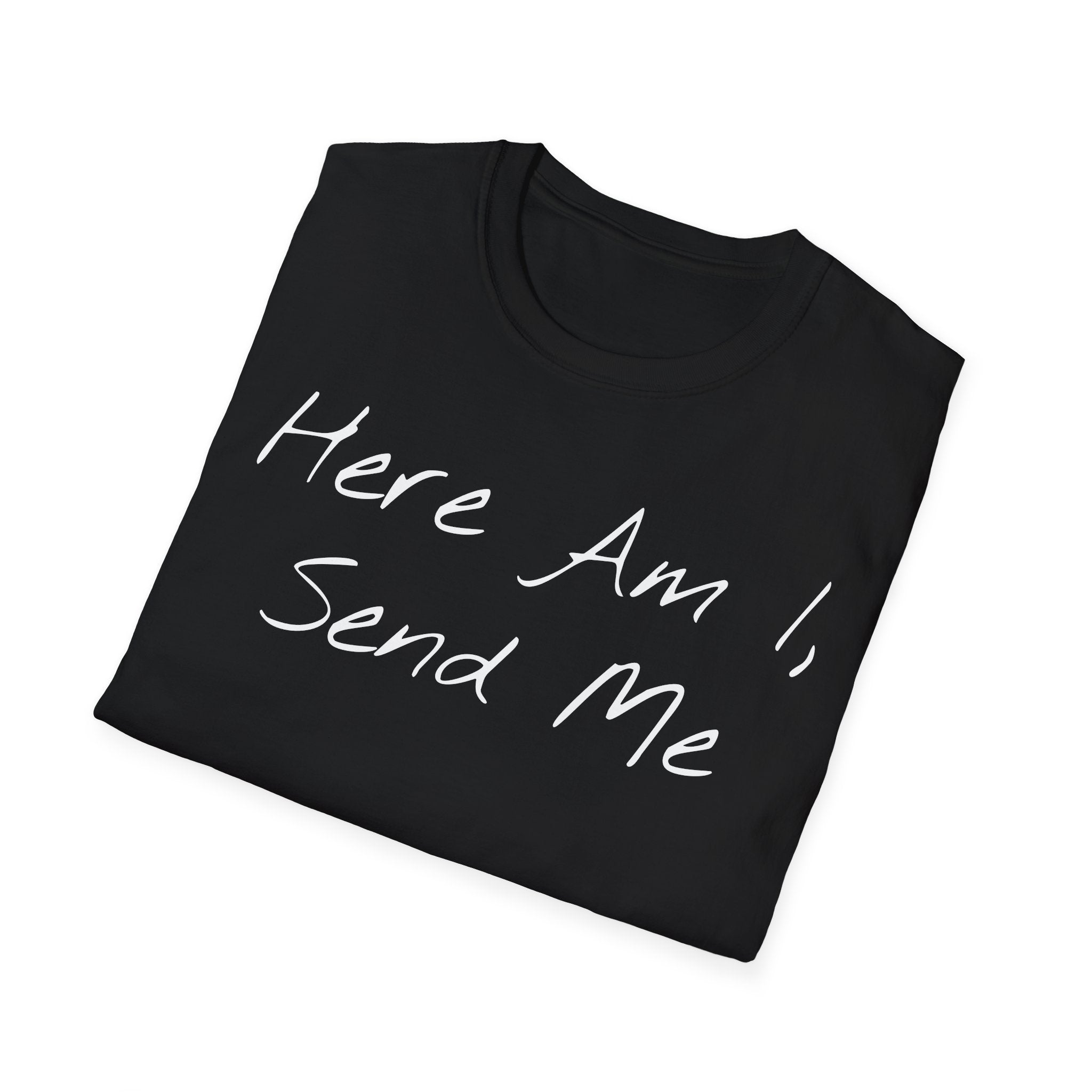 "Here Am I" T-Shirt - White Letter