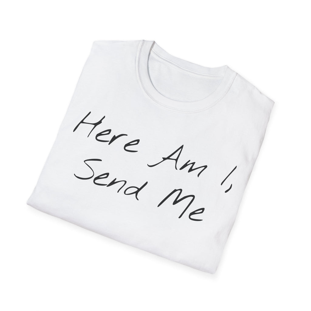 "Here Am I" T-Shirt - Black Letter