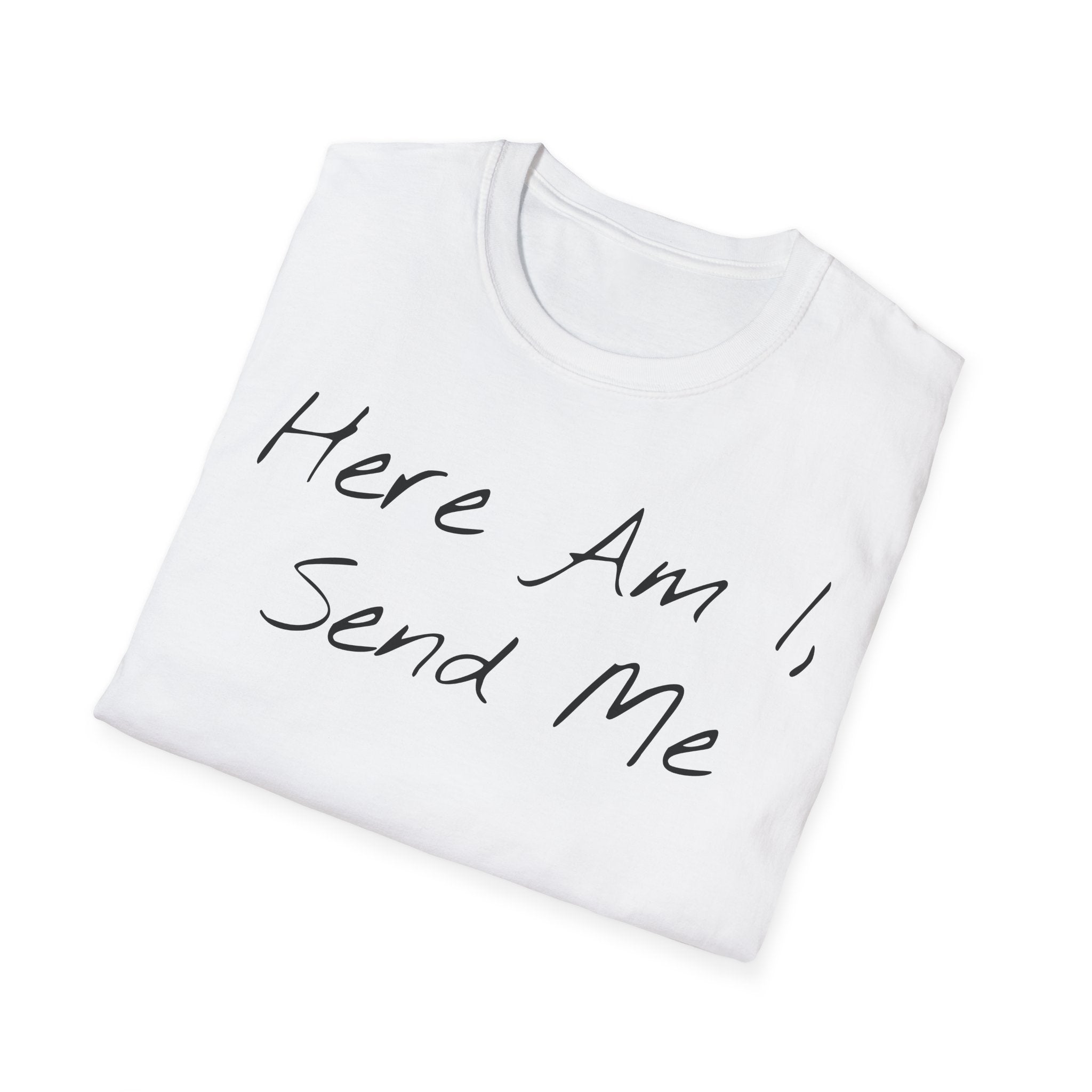 "Here Am I" T-Shirt - Black Letter