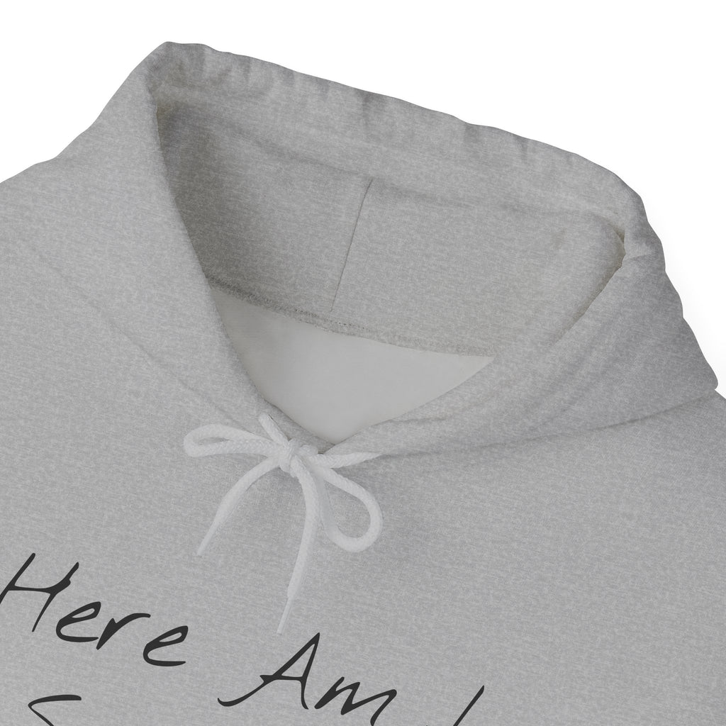 "Here Am I" Hoodie