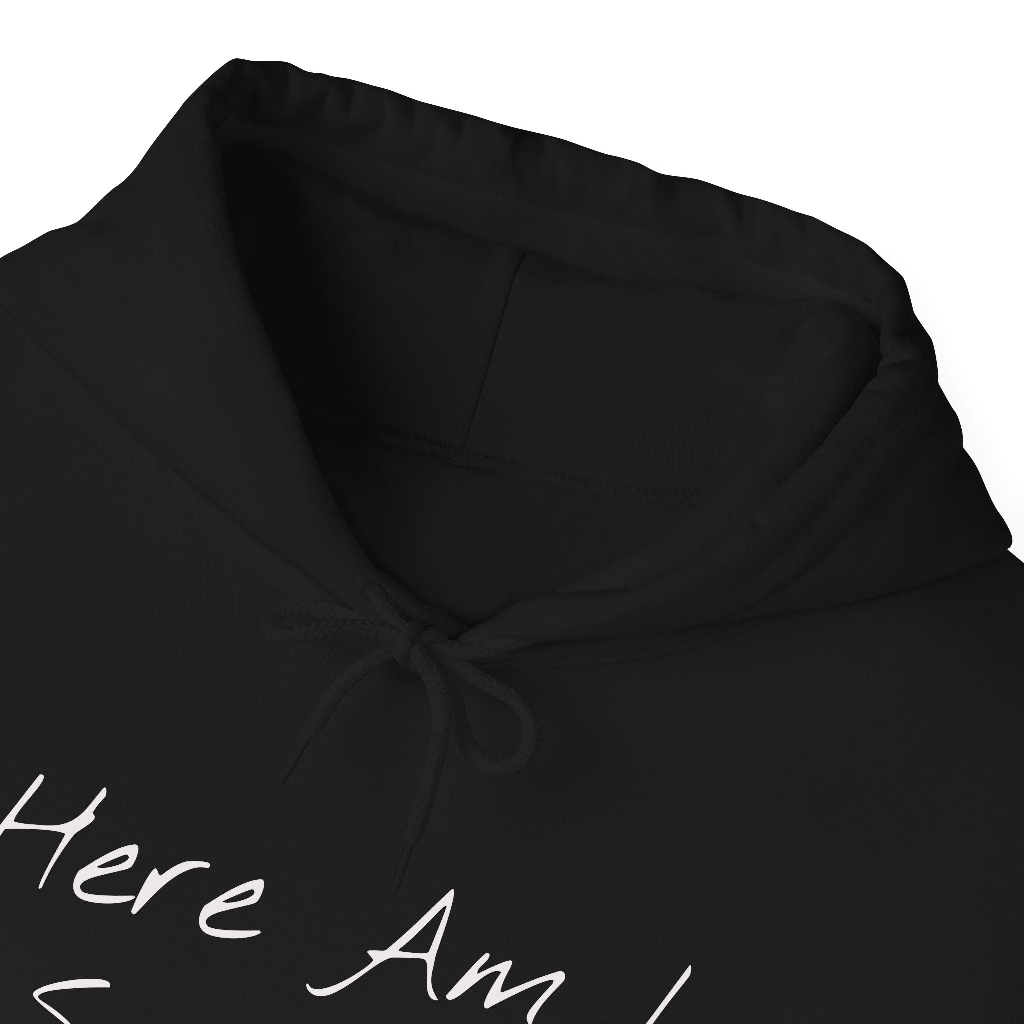 "Here Am I" Hoodie