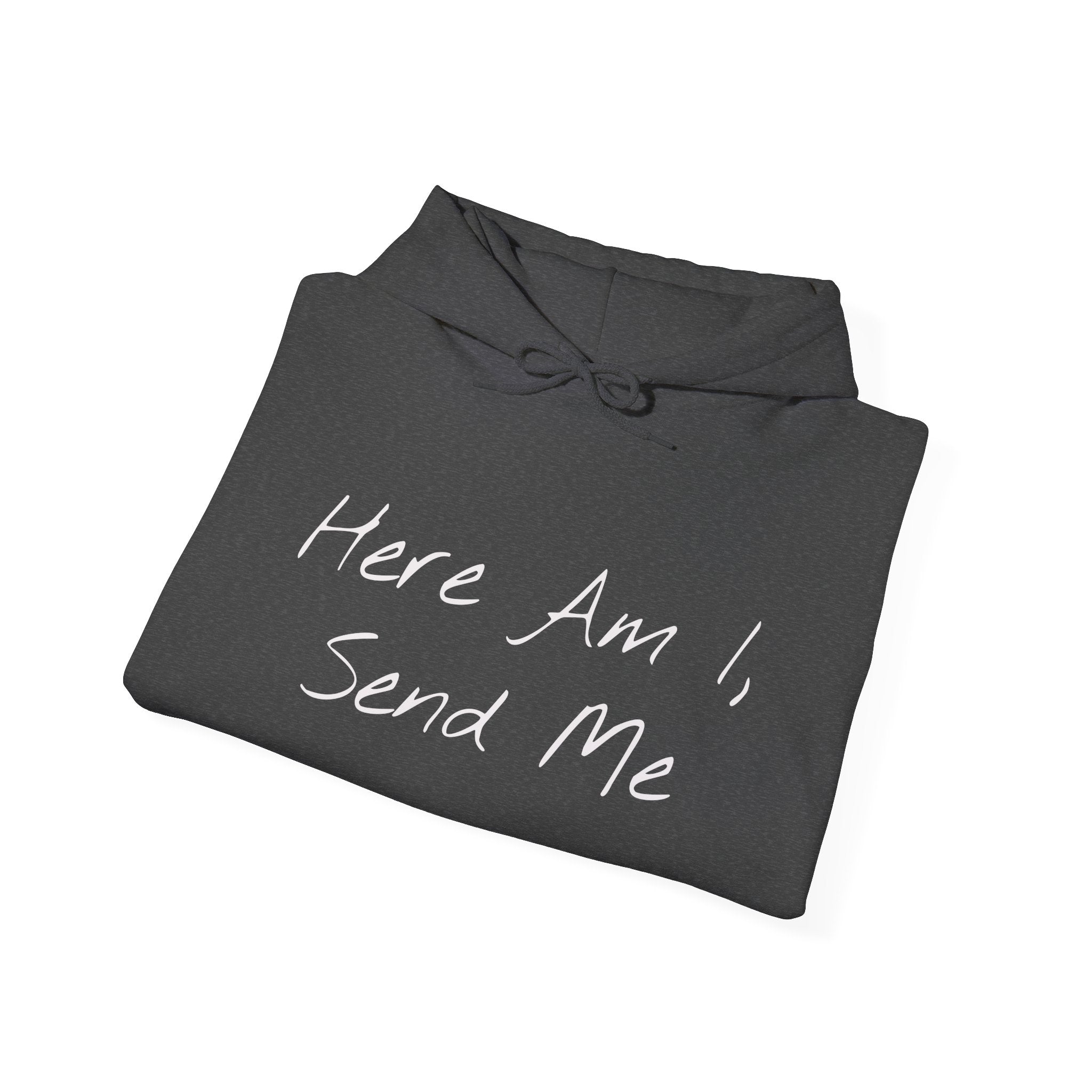 "Here Am I" Hoodie