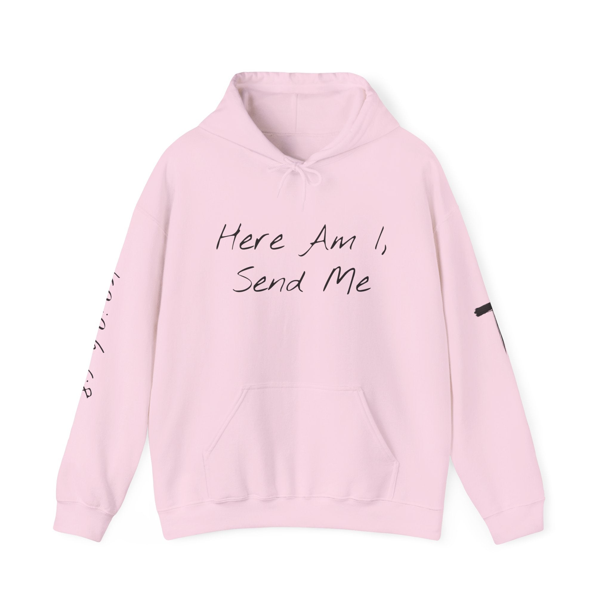 "Here Am I" Hoodie