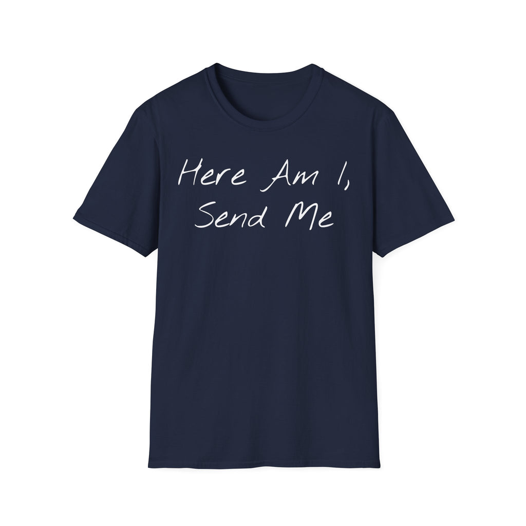 "Here Am I" T-Shirt - White Letter