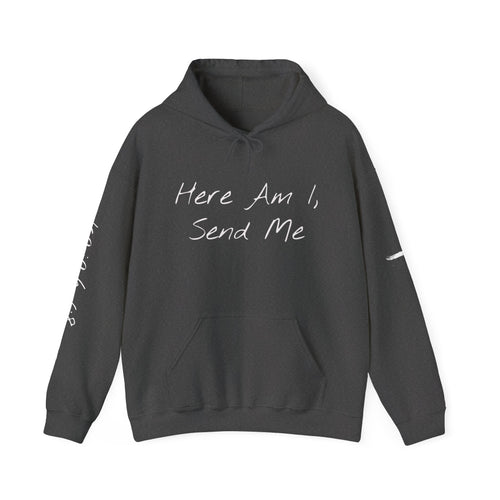"Here Am I" Hoodie