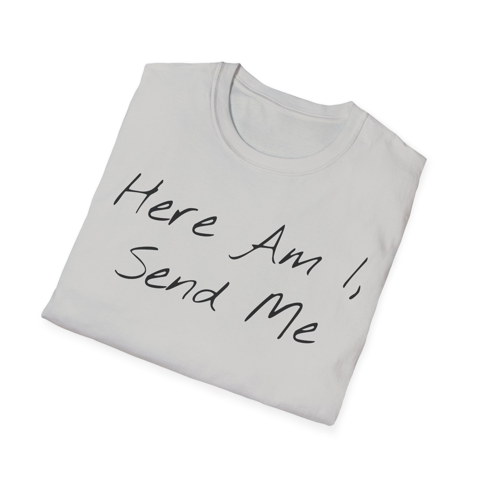"Here Am I" T-Shirt - Black Letter
