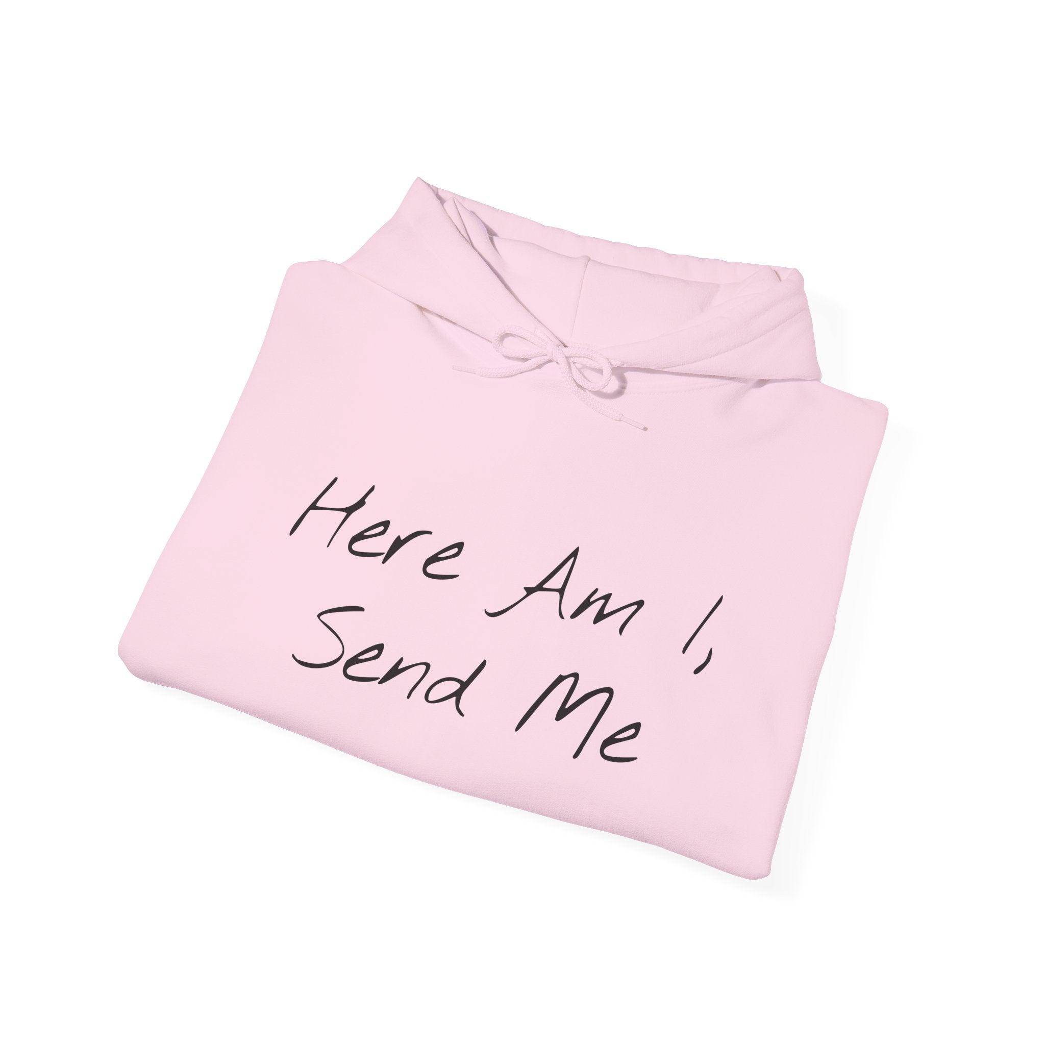 "Here Am I" Hoodie
