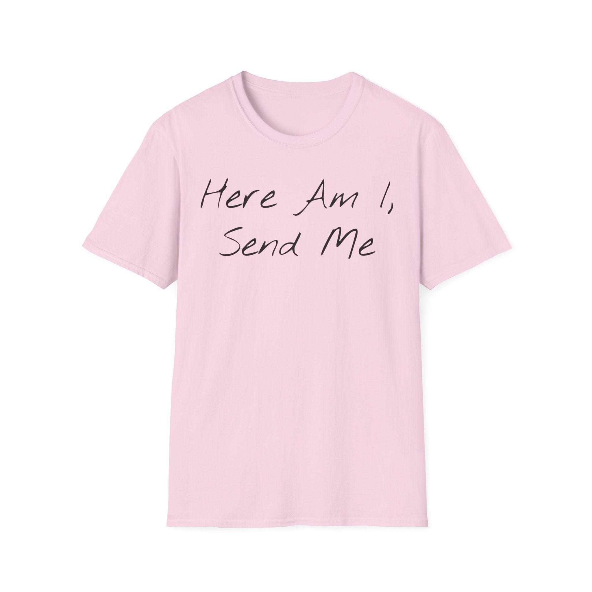 "Here Am I" T-Shirt - Black Letter