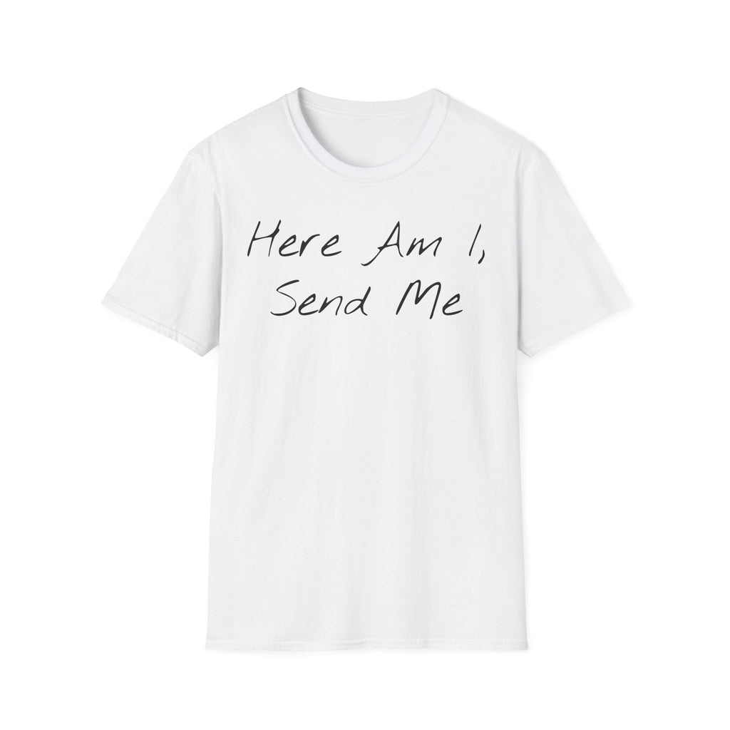 "Here Am I" T-Shirt - Black Letter