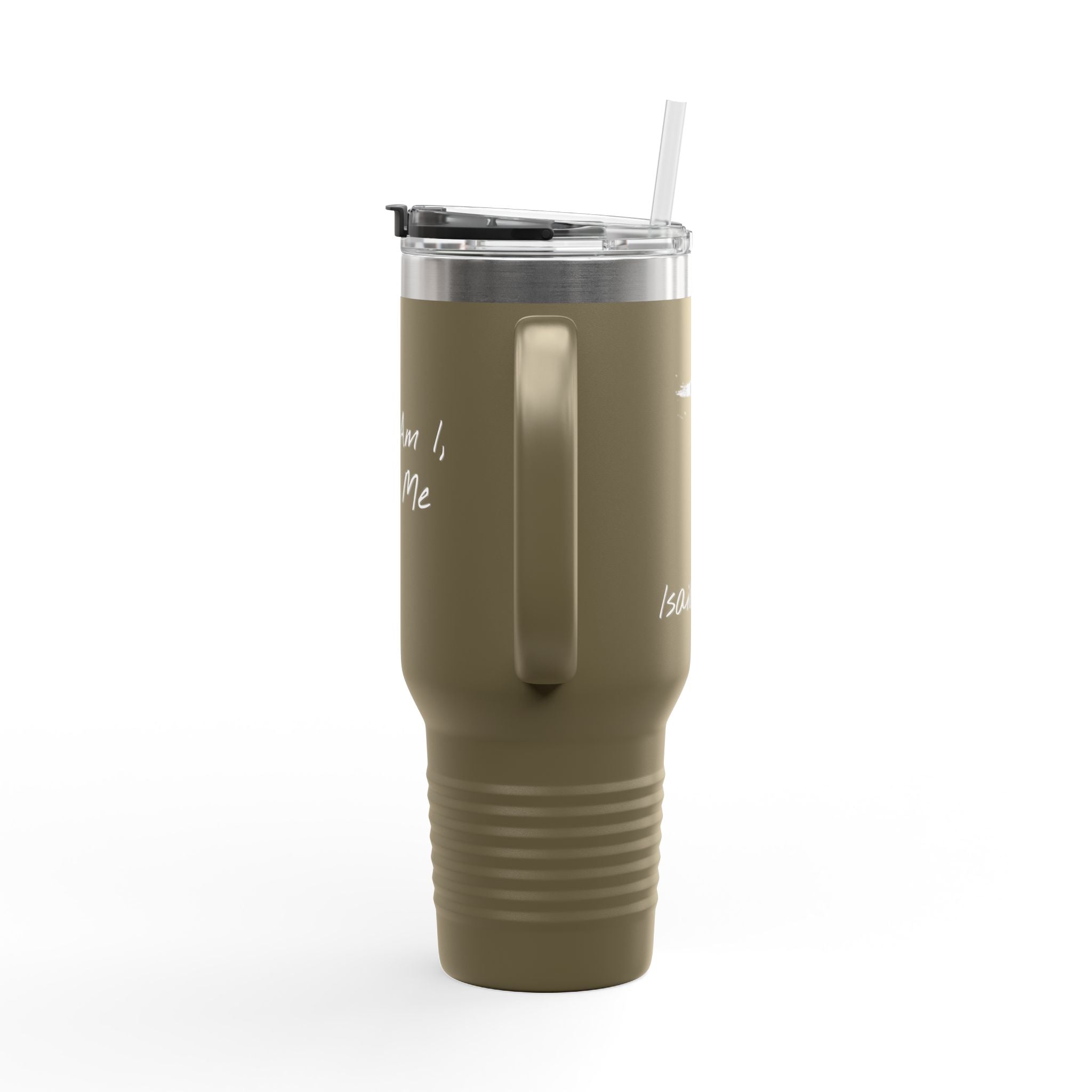 "Here Am I" Insulated Travel Mug - 40oz Cup