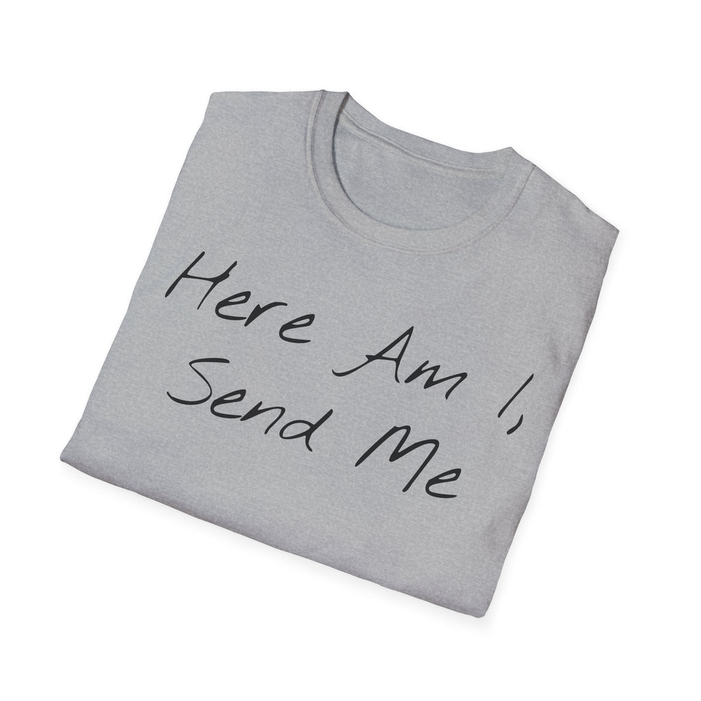"Here Am I" T-Shirt - Black Letter