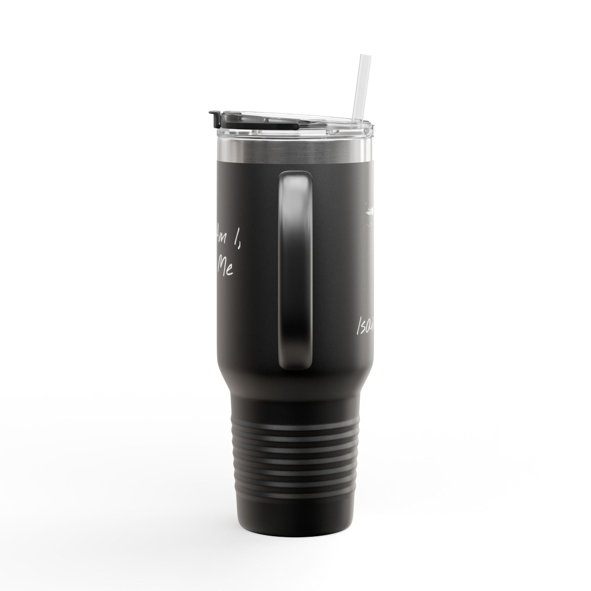 "Here Am I" Insulated Travel Mug - 40oz Cup