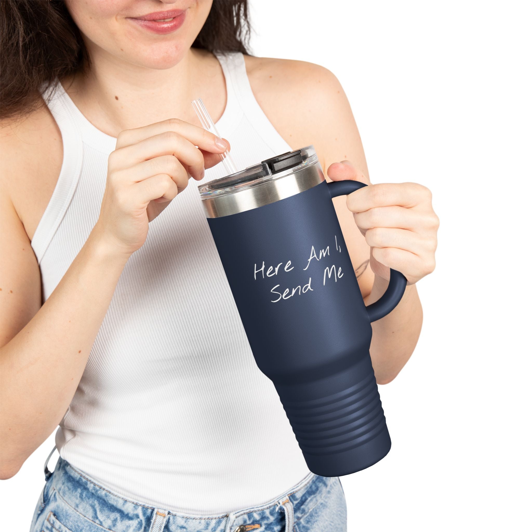 "Here Am I" Insulated Travel Mug - 40oz Cup