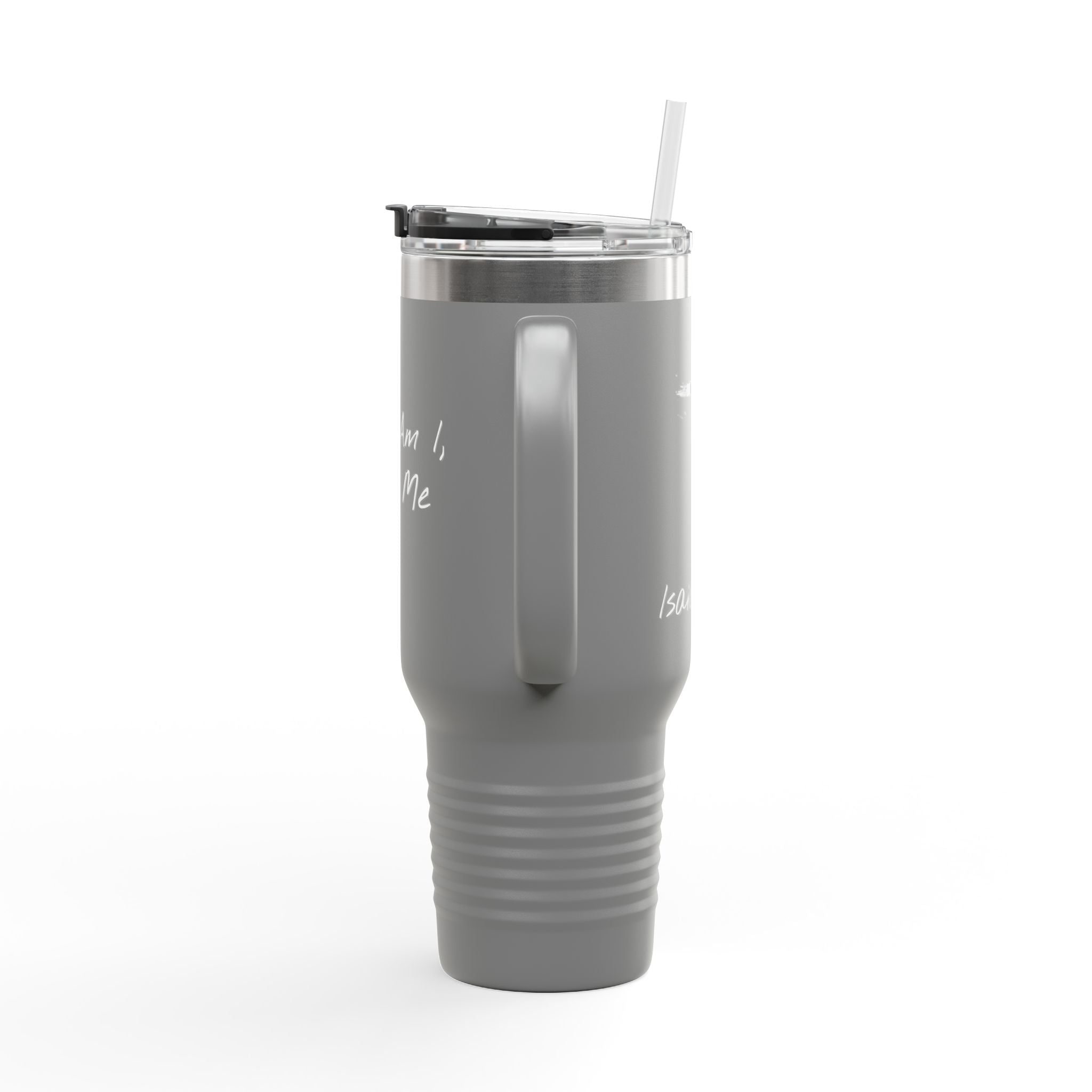 "Here Am I" Insulated Travel Mug - 40oz Cup
