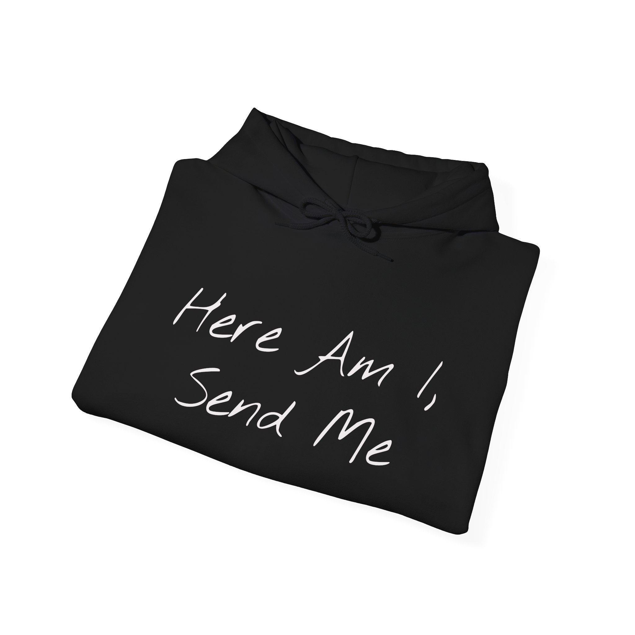"Here Am I" Hoodie