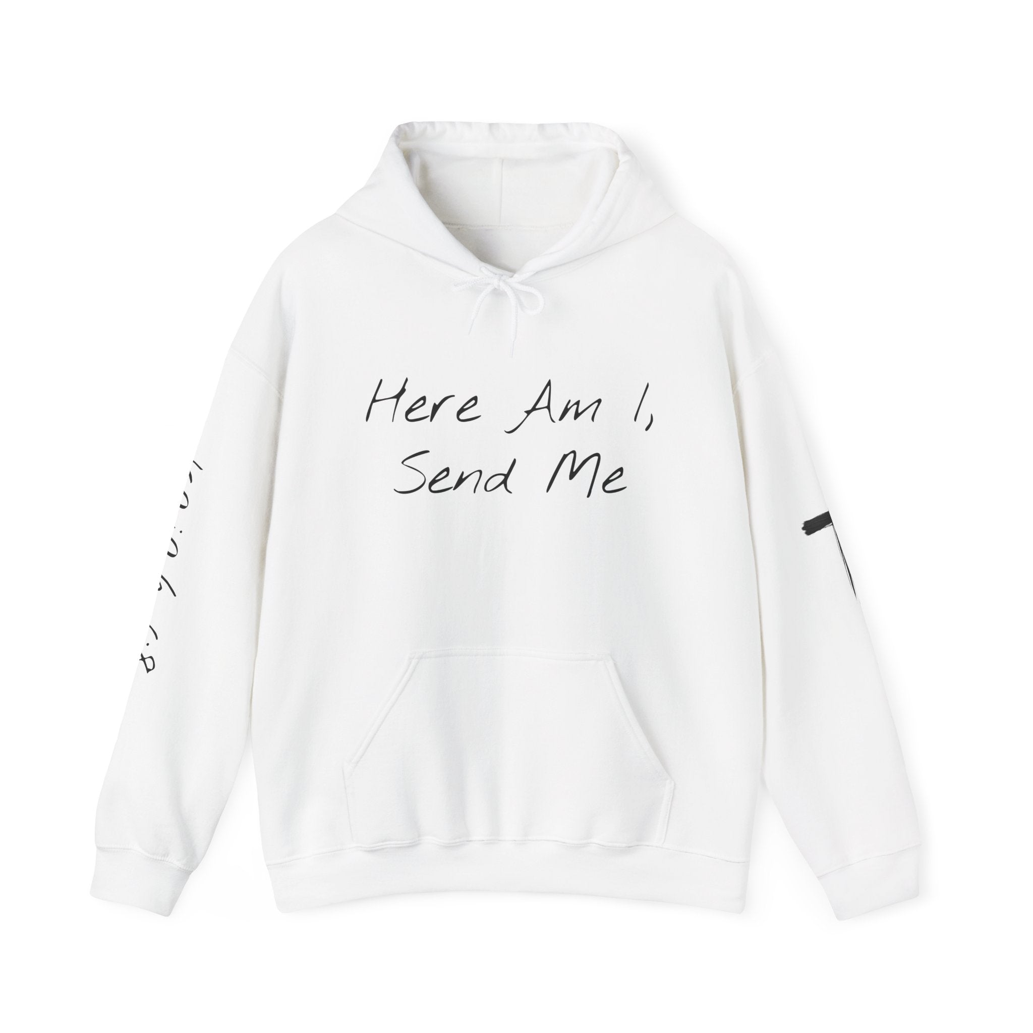"Here Am I" Hoodie