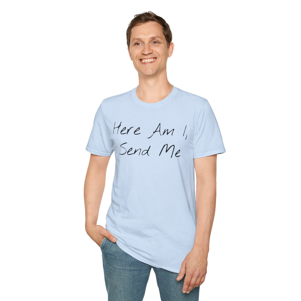"Here Am I" T-Shirt - Black Letter