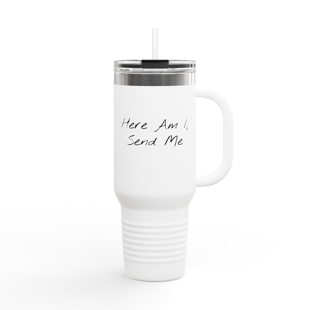 "Here Am I" Insulated Travel Mug - 40oz Cup