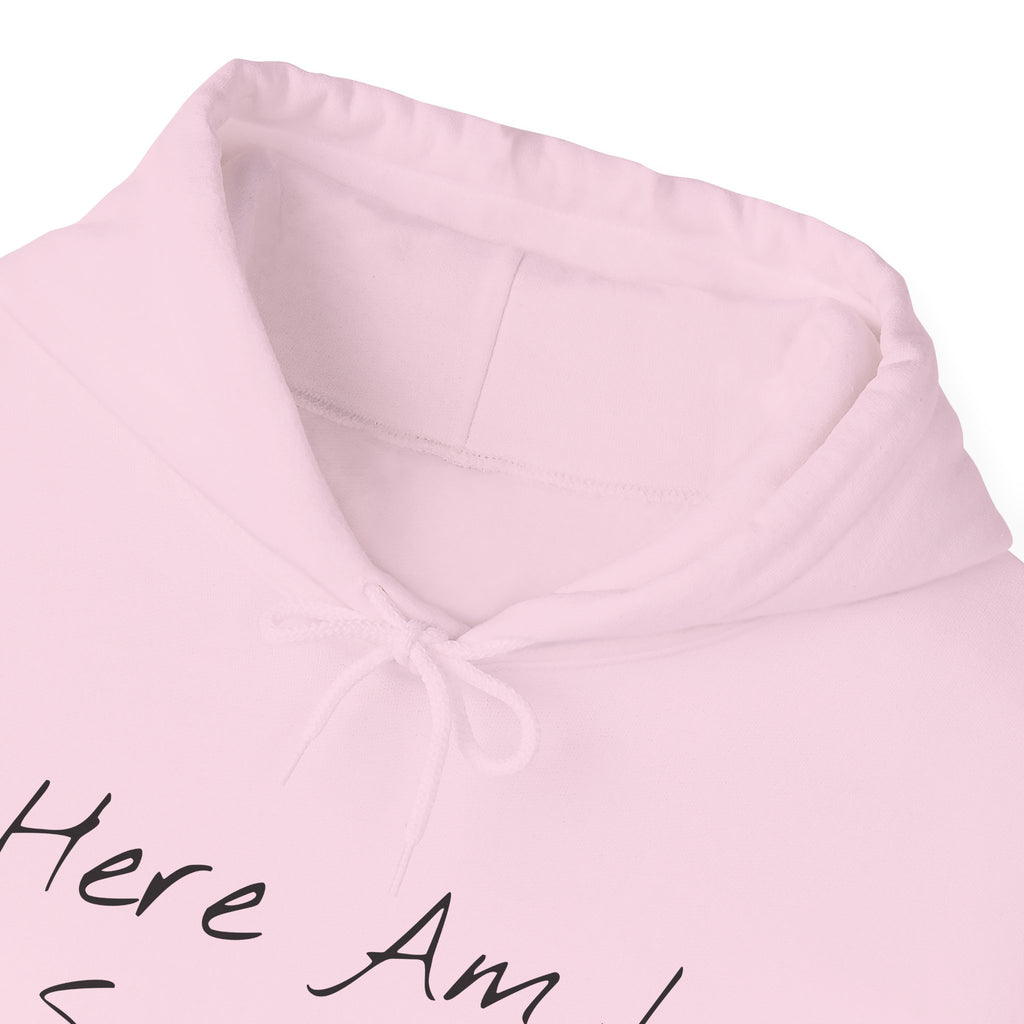 "Here Am I" Hoodie