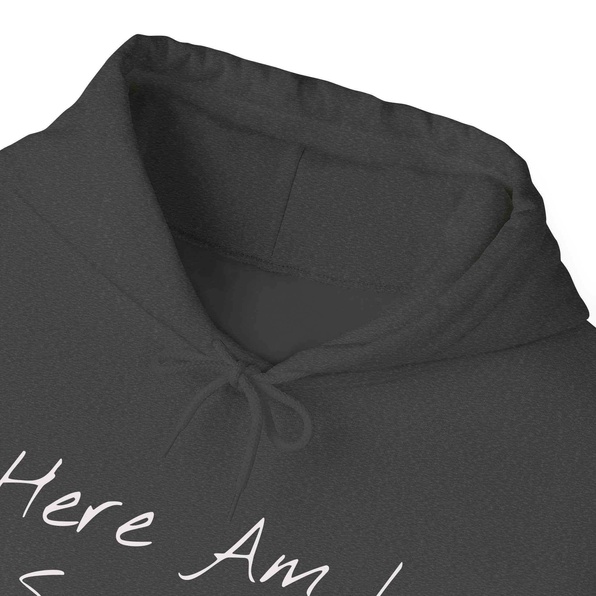 "Here Am I" Hoodie