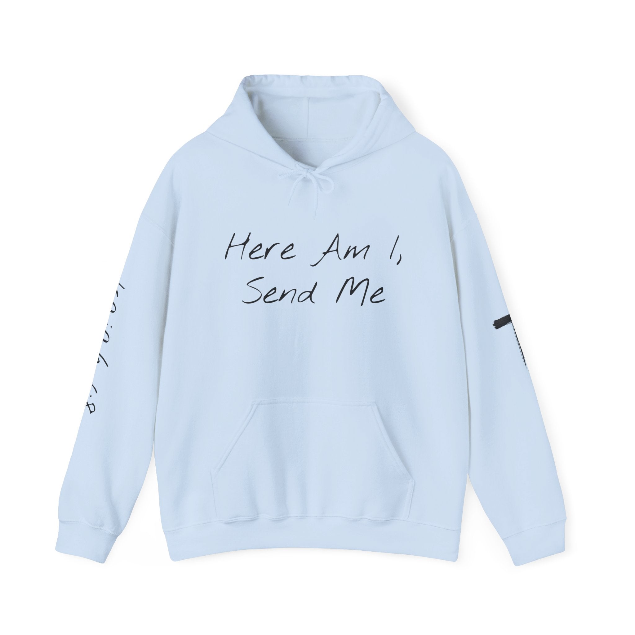 "Here Am I" Hoodie