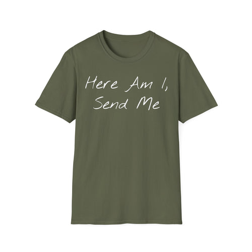 "Here Am I" T-Shirt - White Letter